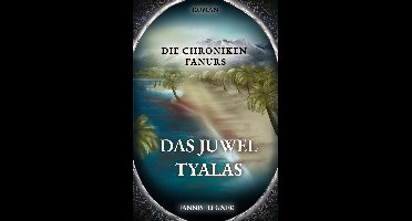 Das Juwel Tyalas