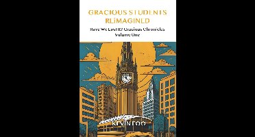Gracious Students Reimagined Vol 1