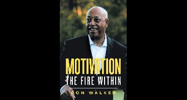 Motivation - the Fire Within