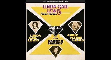 Linda Gail Lewis, Annie Marie Lewis With Danny B. Harvey - Family Jewels