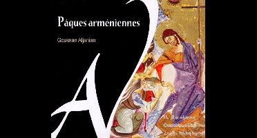 Goussan Aljanian - Pâques Arméniennes (Hymns Of The Holy Week Of The Armenian Church) (CD)