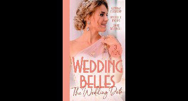 Wedding Belles: The Wedding Date: Second Chance with the Best Man / Always the Best Man / Wedding Date with the Army Doc