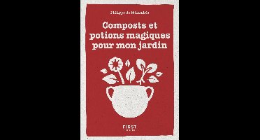 Petit livre de - composts et potions magiques pour mon jardin