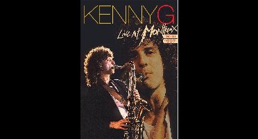 Kenny G - Live At Montreux 1987 / 1988