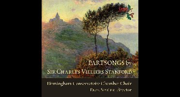 Partsongs By Sir Charles Villiers Stanford
