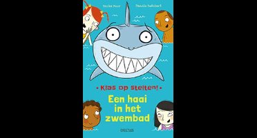 Klas op stelten  -   Een haai in het zwembad