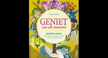 Geniet van elk moment