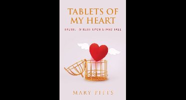 Tablets of My Heart