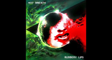 Rubbery Lips
