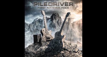 Piledriver - First Nations Rock (CD)