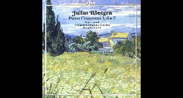 Julius Röntgen: Piano Concertos 3, 6 & 7