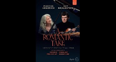 A Romantic Take - Martha Argerich & Guy Braunstein In Concert