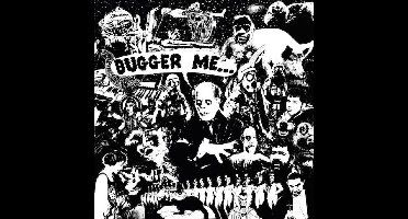 Bugger Me