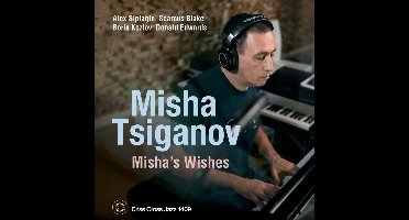 Misha Tsiganov Quintet - Misha's Wishes (CD)