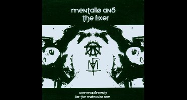 Mentallo & The Fixer - Commandments For The Molecular Age (CD)
