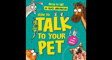How to Talk to Your Pet