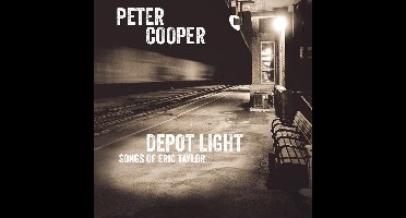 Depot Light: Songs Of Eric Taylor