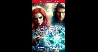 The Witch of Shadowthorn 2 - The Witch of Shadowthorn 2