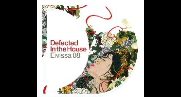 Defected In The House - Eivissa '08