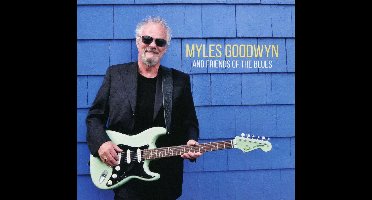 Myles Goodwyn And Friends Of The Blues