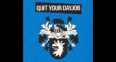 Quit Your Dayjob........