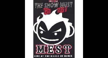 The Show Must Go Off Live At The House Of Blues