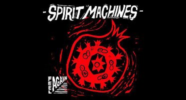 Spirit Machines - Feel Again (LP)