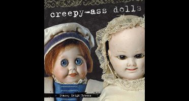 Creepy-Ass Dolls