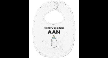 Slabber – Hangry modus: aan - geboortecadeau - kraamcadeau - wit