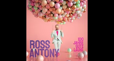 Ross Antony - 100 Jahre Gute Laune (CD)