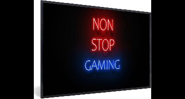 Game Poster - Tekst - Gaming - Non stop gaming - Neon - Zwart - 120x80 cm