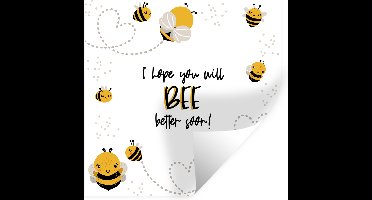 Muurstickers - Sticker Folie - Get well soon - Quotes - Bij - 30x30 cm - Plakfolie - Muurstickers Kinderkamer - Zelfklevend Behang - Zelfklevend behangpapier - Stickerfolie