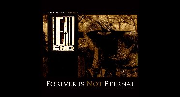 Dead End - Forever Is Not Eternal (LP)