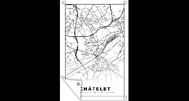 Tuindecoratie Zwart Wit – België – Plattegrond – Stadskaart – Kaart – Châtelet - 40x60 cm - Tuinposter - Tuindoek