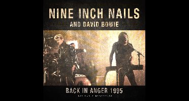 Nine Inch Nails & David Bowie - Back In Anger 1995 (LP)