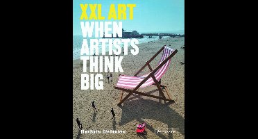 XXL Art When Artists Think Big