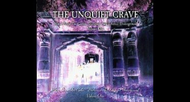 Unquiet Grave Vol. 1