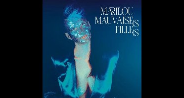 Marilou - Mauvaises Filles (CD)