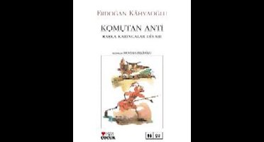 Komutan Anti Başka Karıncalar Diyarı