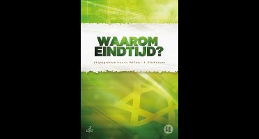 Waarom Eindtijd?