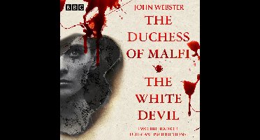 The Duchess of Malfi & The White Devil