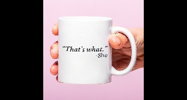 Ditverzinjeniet.nl Mok That's what she said