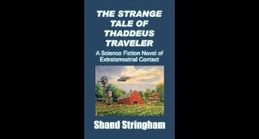 The Strange Tale of Thaddeus Traveler