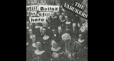 The Varukers - Still Bollox But Still Here (CD)
