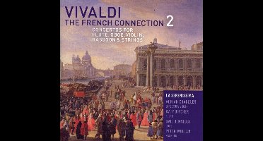 La Serenissima, Adrian Chandler, Katy Bircher, Gail Hennessy, Peter Whelan - Vivaldi: The French Connection 2: Concertos For Flute, Oboe, Violin, Bassoon & Strings (CD)