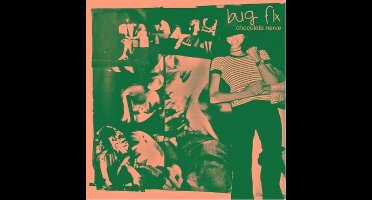 Bug Fix - Chocolate Nerve (7" Single)