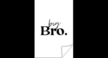 Poster Big bro - Quotes - Grote broer - Spreuken - Broers - 20x30 cm
