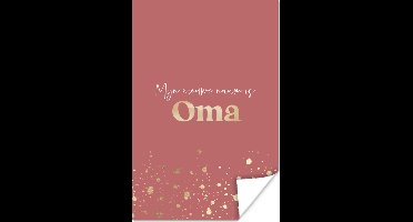 Poster Quotes - Spreuken - 'Mijn nieuwe naam is oma' - Roze - 20x30 cm
