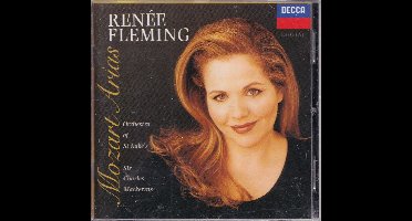 Mozart Arias - Wolfgang Amadeus Mozart - Renee Fleming (sopraan), Krista Bennion Feeney (viool), Orchestra of St Luke's o.l.v. Sir Charles Mackerras