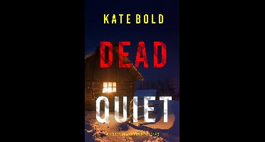 A Kelsey Hawk FBI Suspense Thriller 12 - Dead Quiet (A Kelsey Hawk FBI Suspense Thriller—Book Twelve)
